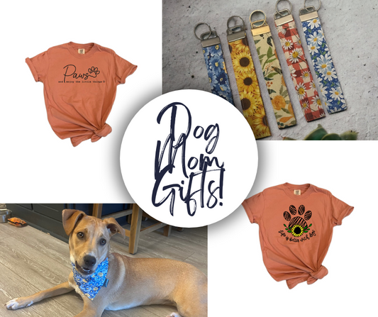 The Perfect Gift for a Dog Obsessed Mom