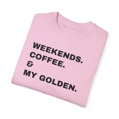 Personalized Dog Breed Weekends. Coffee. & My Dog Unisex Garment-Dyed T-shirt