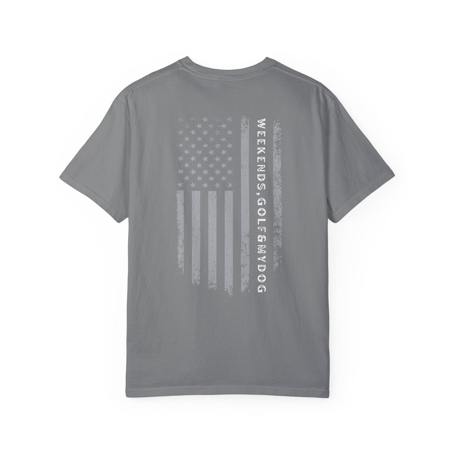 Weekends, Golf & My DogDistressed Flag  Unisex Garment-Dyed T-shirt