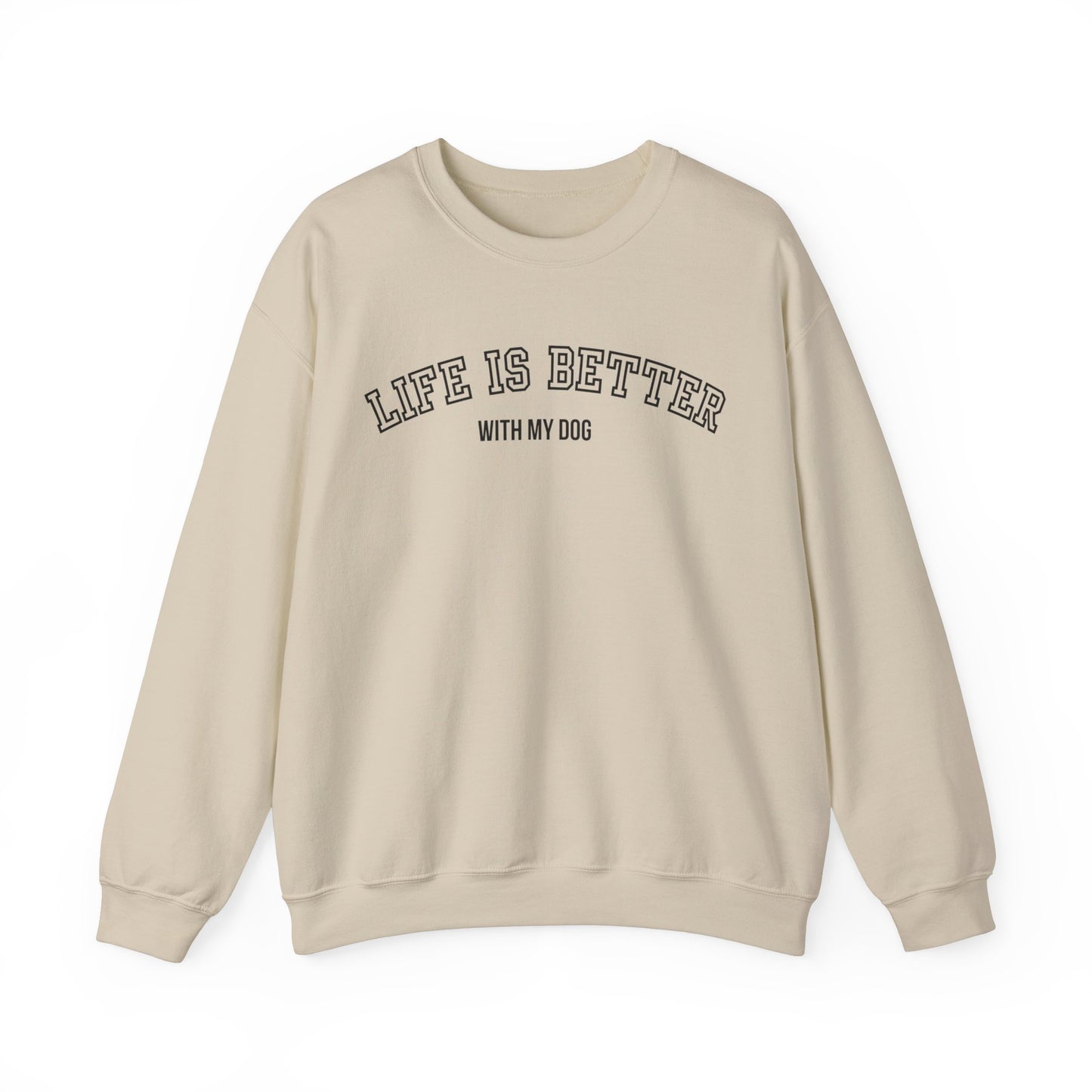 Life is Better with My Dog Unisex Heavy Blend™ Crewneck Sweatshirt