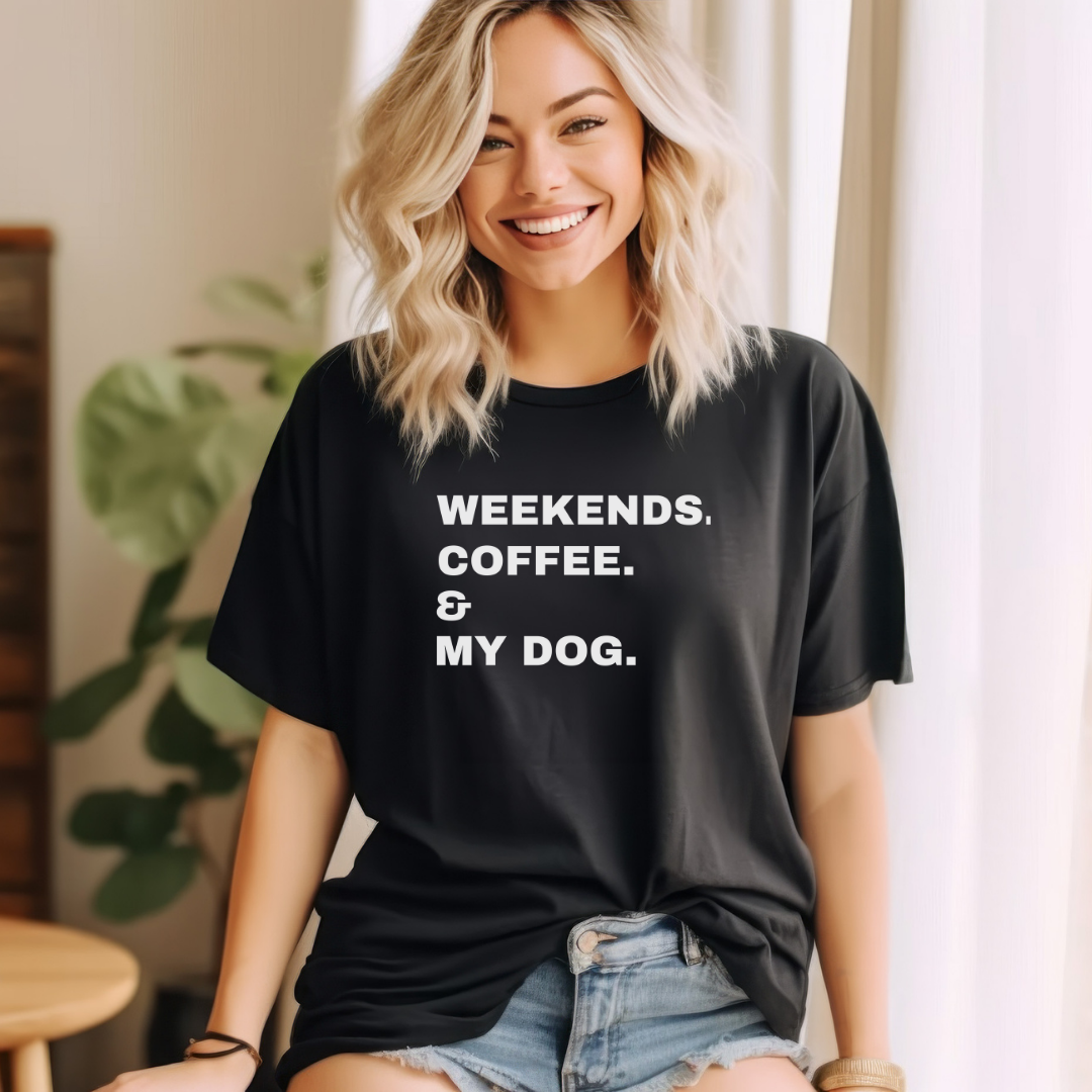 Weekends Coffee & My Dog Unisex Shirt