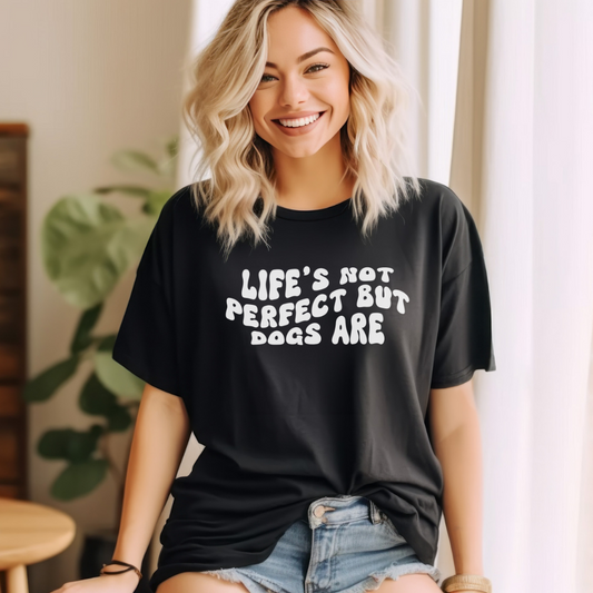 lifes not perfect but dogs are tshirt, cute dog mom tshirt, retro style dog shirt