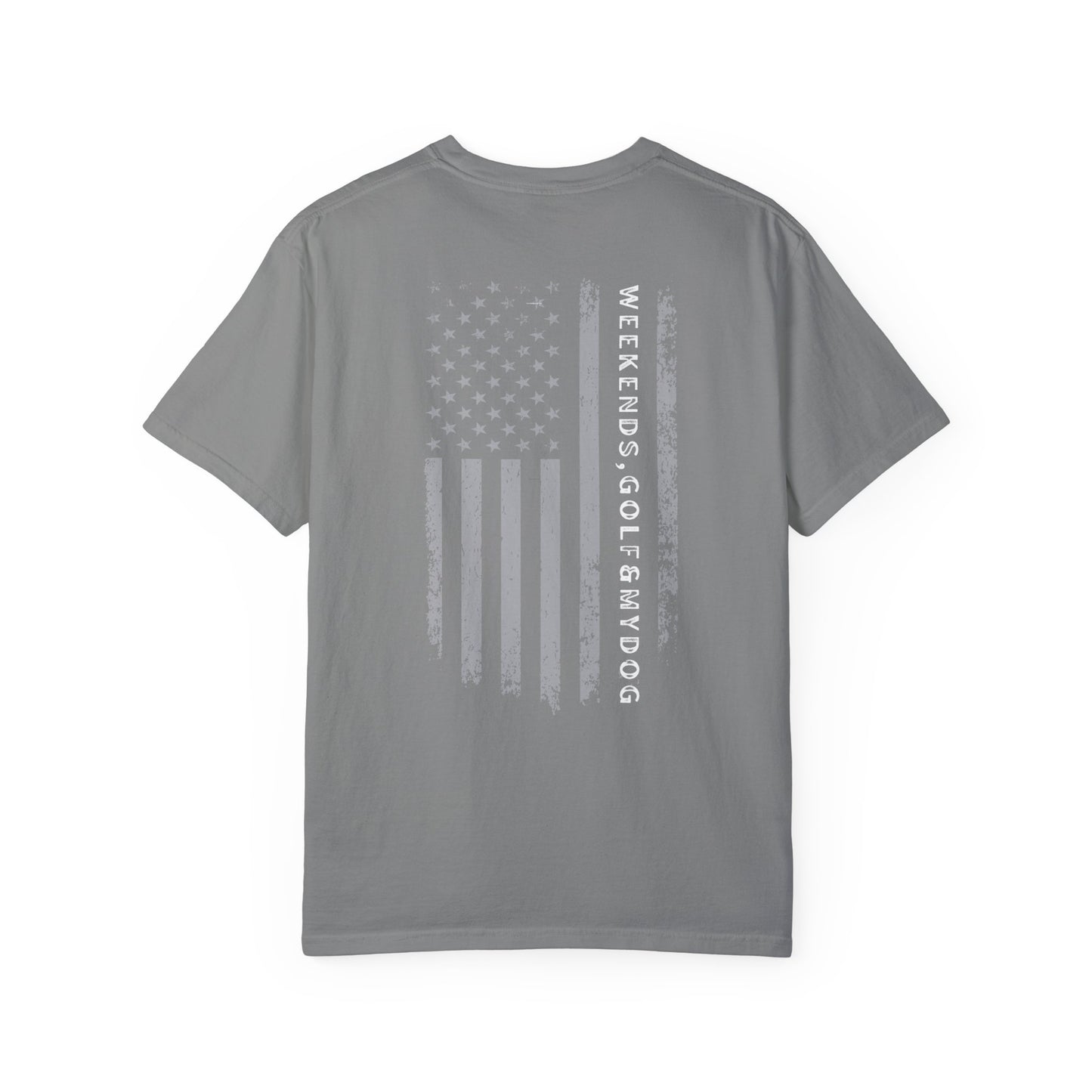 Weekends, Golf & My DogDistressed Flag  Unisex Garment-Dyed T-shirt