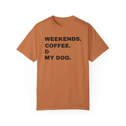 Weekends. Coffee & My Dog Unisex Shirt