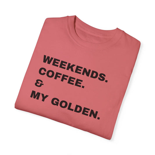 Personalized Dog Breed Weekends. Coffee. & My Dog Unisex Garment-Dyed T-shirt